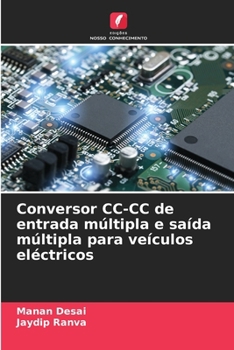 Paperback Conversor CC-CC de entrada múltipla e saída múltipla para veículos eléctricos [Portuguese] Book