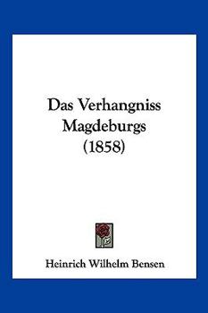 Paperback Das Verhangniss Magdeburgs (1858) [German] Book