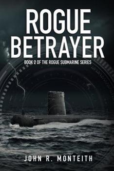 Rogue Avenger - Book #2 of the Rogue Submarine