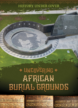 Library Binding Uncovering African Burial Grounds Book