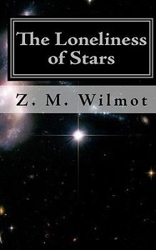 Paperback The Loneliness of Stars: (Second Edition) Book