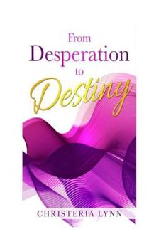 Paperback From Desperation to Destiny Book