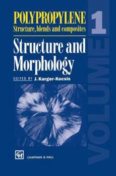 Paperback Polypropylene Structure, Blends and Composites: Volume 1 Structure and Morphology Book