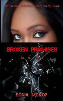 Paperback Broken Promises: In His Arms Book