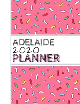 Adelaide: : 2020 Personalized Planner: One page per week: Pink sprinkle design