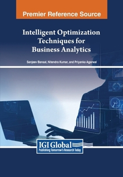 Paperback Intelligent Optimization Techniques for Business Analytics Book