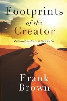 Paperback Footprints of the Creator: Historical Evidence of the Creator Book