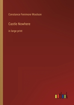 Paperback Castle Nowhere: in large print Book