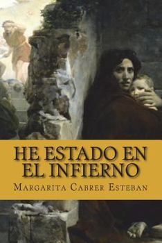 Paperback He estado en el infierno [Spanish] Book