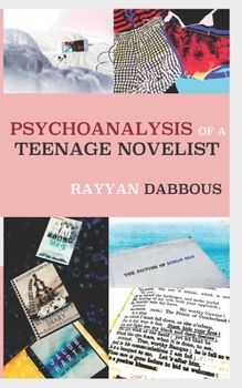 Paperback Psychoanalysis of a Teenage Novelist Book