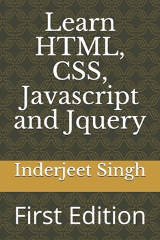 Paperback Learn HTML, CSS, Javascript and Jquery: First Edition Book