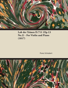 Paperback Lob der Tränen D.711 (Op.13 No.2) - For Violin and Piano (1817) Book