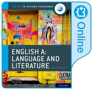 Printed Access Code IB English A: Language and Literature IB English A: Language and Literature Online Course Book