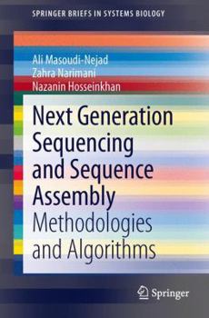 Paperback Next Generation Sequencing and Sequence Assembly: Methodologies and Algorithms Book
