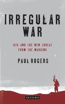 Hardcover Irregular War: The New Threat from the Margins Book