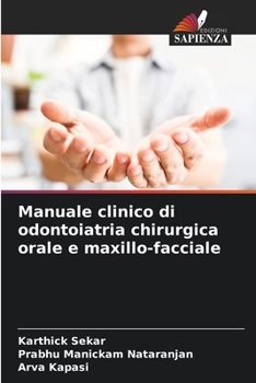 Paperback Manuale clinico di odontoiatria chirurgica orale e maxillo-facciale [Italian] Book