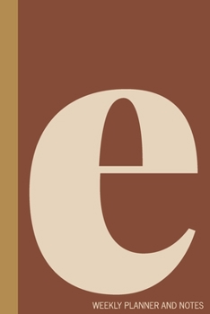 e | Weekly Planner and Notes: Undated Comprehensive Organizer, Calendar, and Agenda with a Full Year of Calendars | Plan Appointments, Goals, Notes, ... Agenda, Diary, and Scheduling Notebooks)
