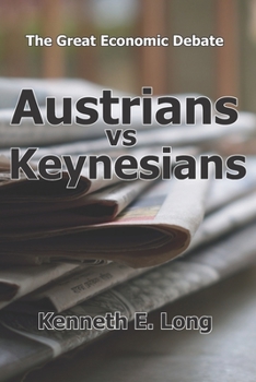 Paperback Austrians vs Keynesians: The Great Economic Debate Book