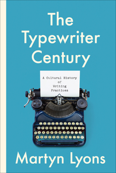 Paperback The Typewriter Century: A Cultural History of Writing Practices Book