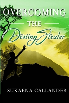 Paperback Overcoming the Destiny Stealer Book