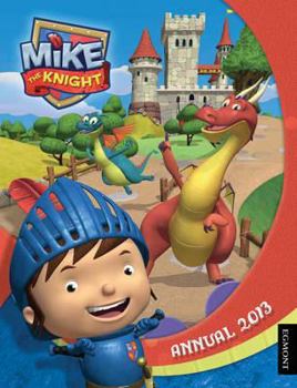 Hardcover Mike the Knight Annual 2013 Book