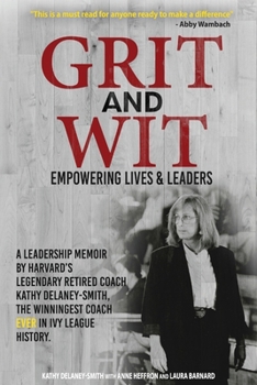 Paperback Grit and Wit: Empowering LIves and Leaders Book