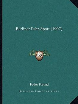 Paperback Berliner Fahr-Sport (1907) [German] Book
