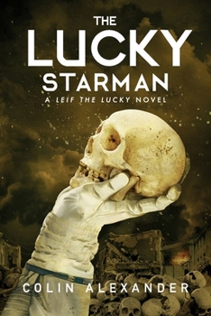 Paperback The Lucky Starman: A Leif the Lucky Novel Book