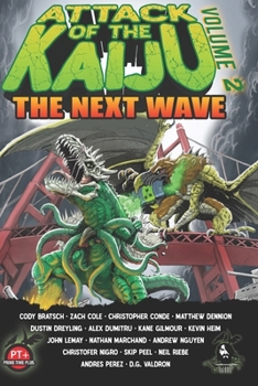 Paperback Attack of the Kaiju Volume 2: The Next Wave Book