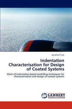 Paperback Indentation Characterisation for Design of Coated Systems Book