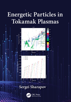 Hardcover Energetic Particles in Tokamak Plasmas Book
