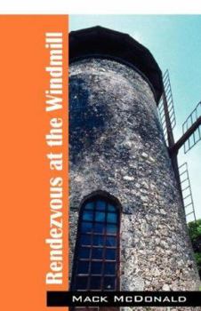 Paperback Rendezvous at the Windmill Book