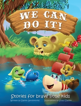 Hardcover We Can Do It!: Stories for Brave Little Kids Book