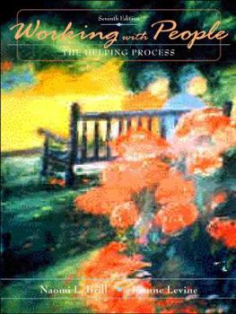 Paperback Working with People: The Helping Process (7th Edition) Book