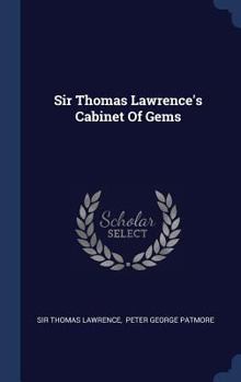 Hardcover Sir Thomas Lawrence's Cabinet Of Gems Book