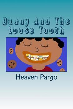 Paperback Danny And The Loose Tooth Book