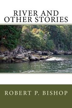 Paperback River and Other Stories: Collection of short stories Book