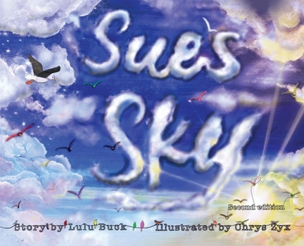 Hardcover Sue's Sky (Second Edition) Book