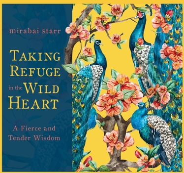 Audio CD Taking Refuge in the Wild Heart: A Fierce and Tender Wisdom Book