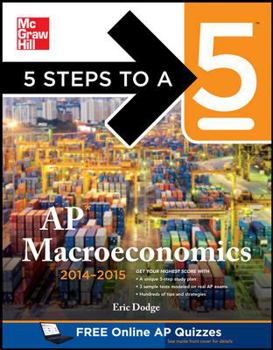 Paperback 5 Steps to a 5 AP Macroeconomics, 2014-2015 Edition Book