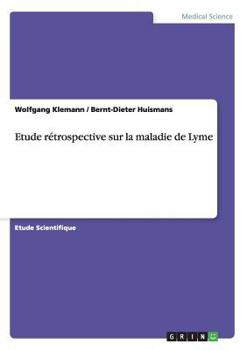 Paperback Etude rétrospective sur la maladie de Lyme [French] Book