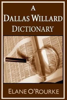 Paperback A Dallas Willard Dictionary Book