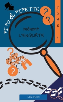 Paperback Pipo et Pipette mènent l'enquête [French] Book