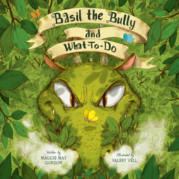 Paperback Basil the Bully and What-To-Do Book