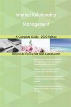 Paperback Internal Relationship Management A Complete Guide - 2020 Edition Book