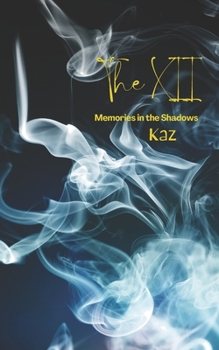 The 12: Memories in the Shadows