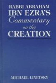 Hardcover Rabbi Abraham Ibn Ezra's Commentary on the Creation Book