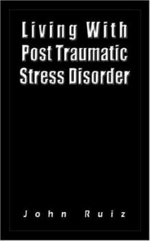 Paperback Living With Post Traumatic Stress Disorder Book