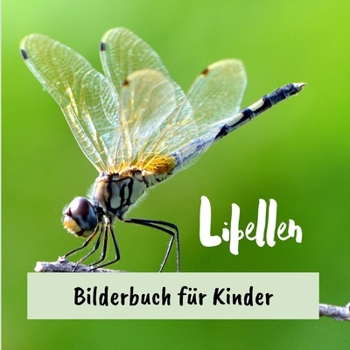 Paperback Libellen: Bilderbuch für Kinder [German] Book