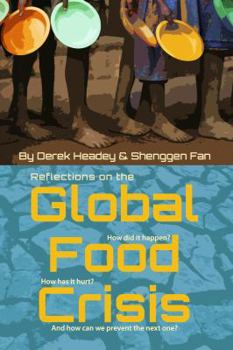 Hardcover Reflections on the Global Food Crisis: How Did It Happen? How Has It Hurt? and How Can We Prevent the Next One? Book